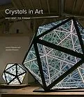 E-Book (epub) Crystals in Art von Haynes Lauren Haynes, Pissarro Joachim Pissarro