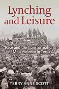 E-Book (epub) Lynching and Leisure von Scott Terry Anne Scott