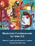 ePUB Blockchain Fundamentals for Web 3.0 von Lacity Mary C. Lacity, Lupien Steven C. Lupien