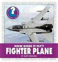 E-Book (pdf) How Does It Fly? Fighter Plane von Matt Mullins