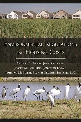 E-Book (epub) Environmental Regulations and Housing Costs von Arthur C. Nelson