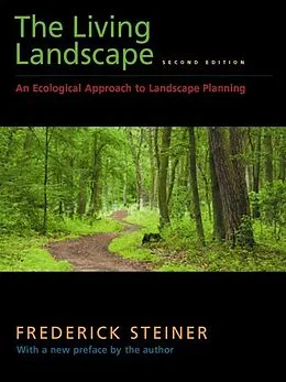 E-Book (epub) Living Landscape, Second Edition von Frederick R. Steiner