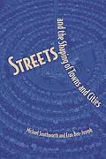 E-Book (epub) Streets and the Shaping of Towns and Cities von Michael Southworth