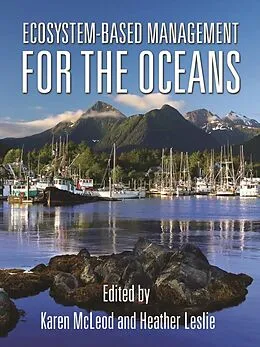E-Book (epub) Ecosystem-Based Managemfor the Oceans von Karen Mcleod