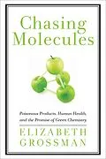 E-Book (epub) Chasing Molecules von Elizabeth Grossman