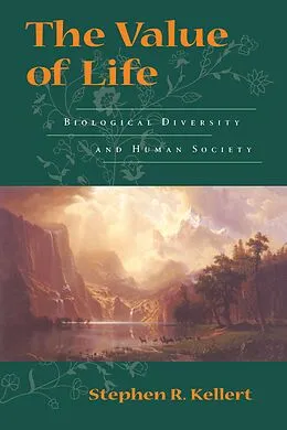 E-Book (epub) The Value of Life von Stephen R. Kellert