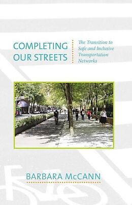 eBook (pdf) Completing Our Streets de Barbara McCann
