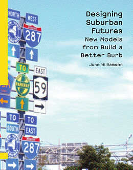 eBook (pdf) Designing Suburban Futures de June Williamson