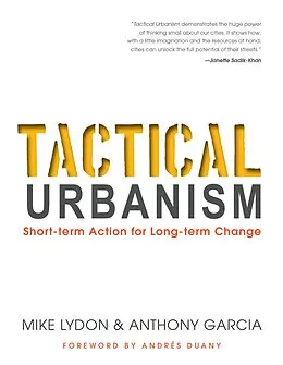E-Book (epub) Tactical Urbanism von Lydon Mike Lydon, Garcia Anthony Garcia