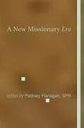 Kartonierter Einband A New Missionary Era von 