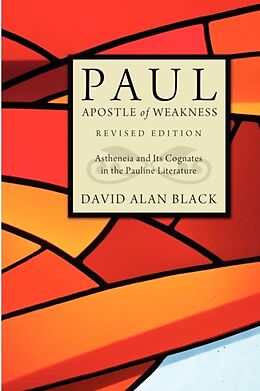 Kartonierter Einband Paul, Apostle of Weakness von David Alan Black