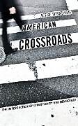 Kartonierter Einband American Crossroads von Jesse Wisnewski