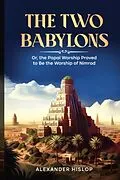 E-Book (epub) The Two Babylons von Alexander Hislop