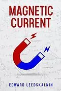 E-Book (epub) Magnetic Current von Edward Leedskalnin