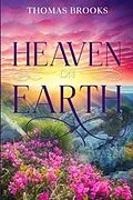 E-Book (epub) Heaven on Earth von Thomas Brooks