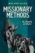 E-Book (epub) Missionary Methods: St. Paul's or Ours von Roland Allen