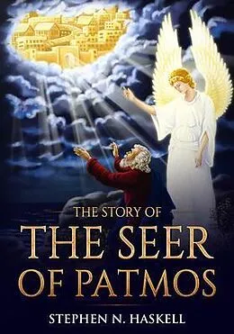 E-Book (epub) The Story of the Seer of Patmos von Stephen Haskell