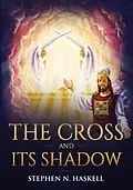 E-Book (epub) The Cross and Its Shadow von Stephen Haskell