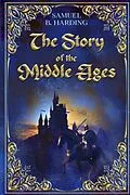 E-Book (epub) The Story of the Middle Ages von Samuel B. Harding