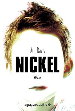 Kartonierter Einband Nickel: Roman von Aric Davis