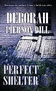 Couverture cartonnée Perfect Shelter de Deborah Pierson Dill