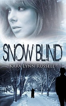 E-Book (epub) Snow Blind von Kara Lynn Russell
