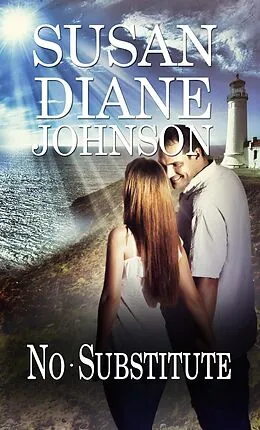 E-Book (epub) No Substitute von Susan Diane Johnson