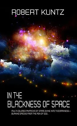 E-Book (epub) In the Blackness of Space von Robert Kuntz
