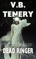 E-Book (epub) Dead Ringer von V. B. Tenery