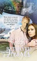 E-Book (epub) Betrayed Hearts von Susan Anne Mason
