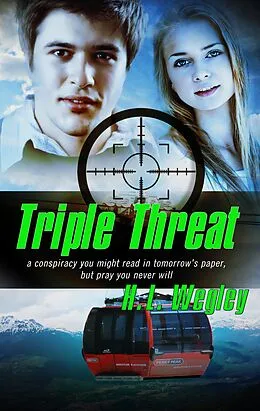 E-Book (epub) Triple Threat von H. L. Wegley