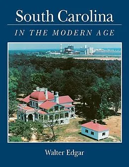E-Book (epub) South Carolina in the Modern Age von Walter B. Edgar