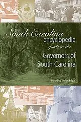 E-Book (epub) The South Carolina Encyclopedia Guide to the Governors of South Carolina von 