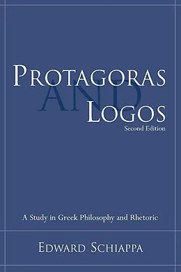 E-Book (epub) Protagoras and Logos von Edward Schiappa