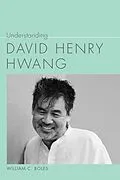 E-Book (epub) Understanding David Henry Hwang von William C. Boles