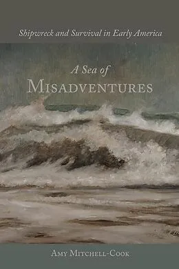 E-Book (epub) A Sea of Misadventures von Amy Mitchell-Cook
