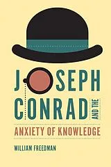 E-Book (epub) Joseph Conrad and the Anxiety of Knowledge von William Freedman