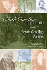 E-Book (epub) The South Carolina Encyclopedia Guide to South Carolina Writers von 