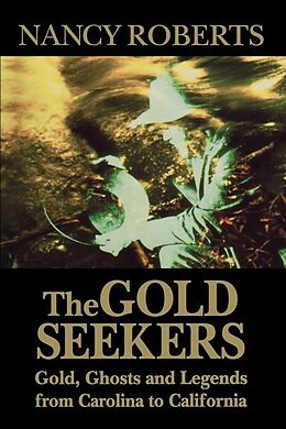 E-Book (epub) The Gold Seekers von Nancy Roberts