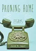 ePUB Phoning Home von Jacob M. Appel