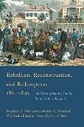 Fester Einband Rebellion, Reconstruction, and Redemption, 1861-1893 von Stephen R Wise, Lawrence S Rowland