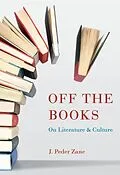 E-Book (epub) Off the Books von J. Peder Zane