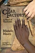 E-Book (epub) The Cigar Factory von Michele Moore