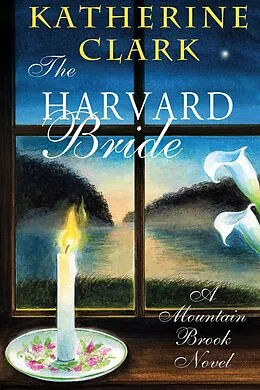 E-Book (epub) The Harvard Bride von Katherine Clark