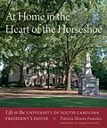 E-Book (epub) At Home in the Heart of the Horseshoe von Patricia Moore-Pastides, Usc Educational Foundation