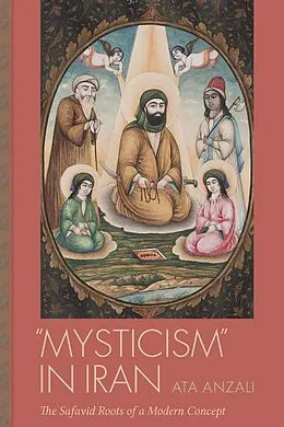 E-Book (epub) Mysticism in Iran von Ata Anzali
