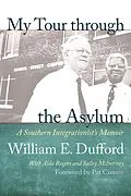E-Book (pdf) My Tour through the Asylum von William E. Dufford