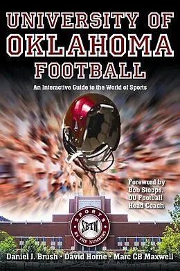 E-Book (epub) University of Oklahoma Football von Brush Daniel J. Brush, Horne David Horne, Maxwell Marc CB Maxwell