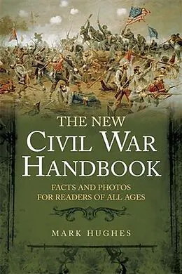 E-Book (epub) New Civil War Handbook von Mark Hughes