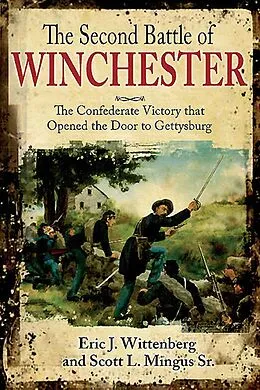 E-Book (epub) The Second Battle of Winchester von Eric J. Wittenberg, Scott L. Mingus